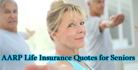 AARP Life Insurance Quotes For Seniors Cheap Life Insurance