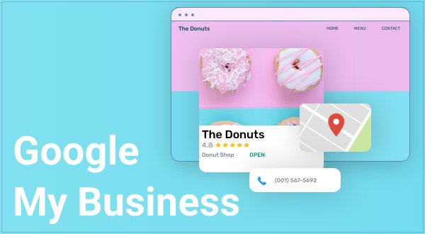 Why You Should Use Google My Business and how to use it