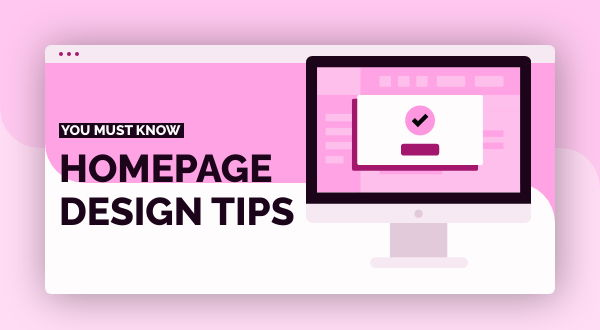 12 Homepage Design Tips You Must Know