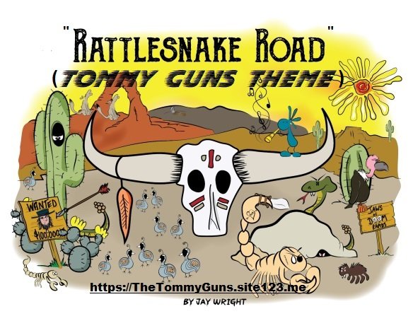 "Rattlesnake Road" (Tommy Guns Theme)