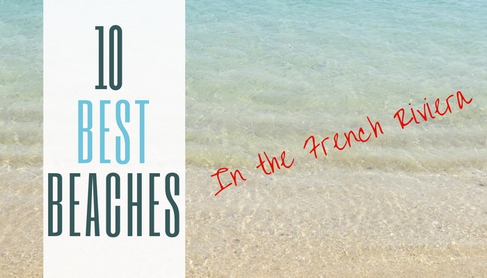 10 Best beaches in the French Riviera