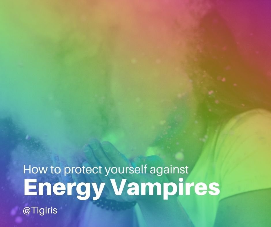 How to protect yourself against Energy Vampires