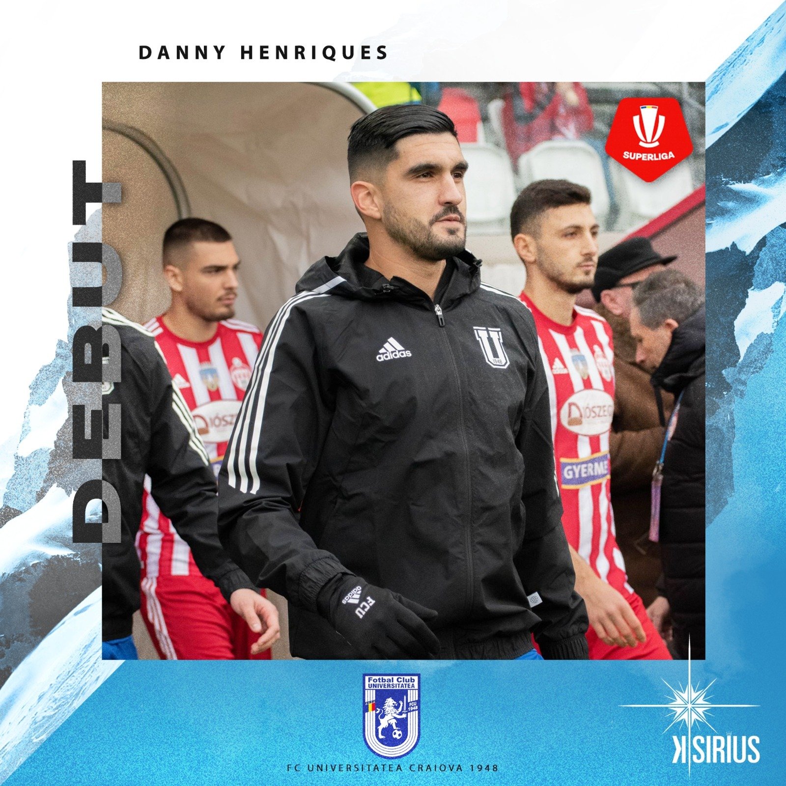 Debut: Danny Henriques (FC Universitatea Craiova 1948)