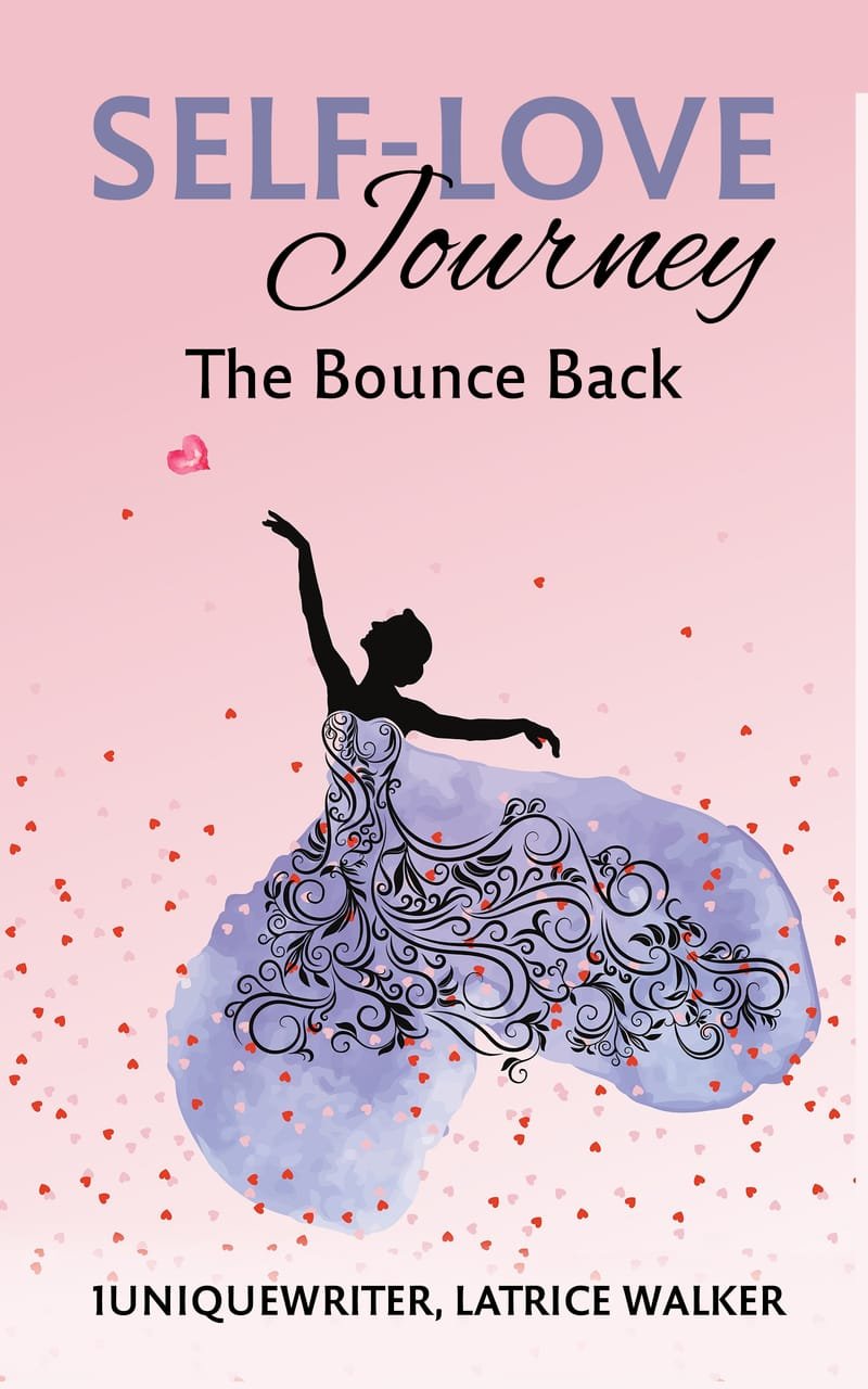 Self-Love Journey: The Bounce Back