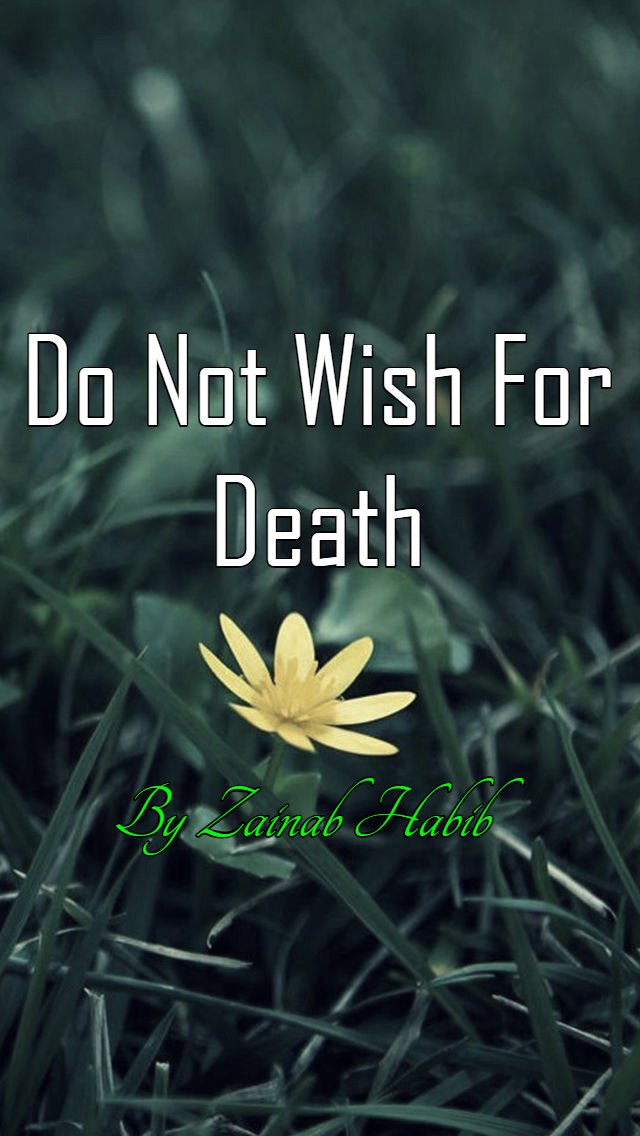 Do Not Wish For Death