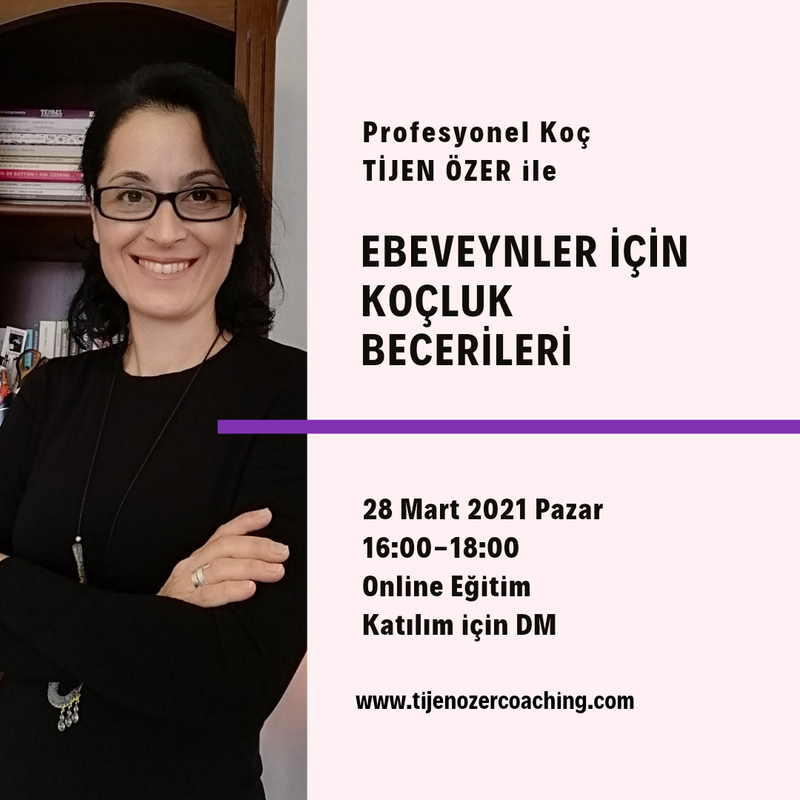 EBEVEYNLER İÇİN KOÇLUK BECERİLERİ