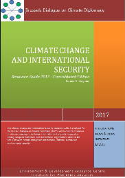 Climate Change and International Security:  Resource Guide – 2017 Consolidated Edition