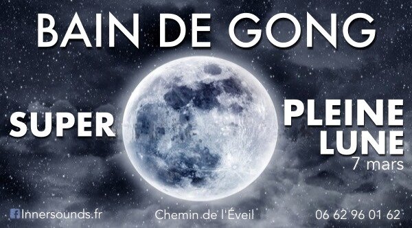 (CHARTRES) - Super Pleine Lune - Super Bain de Gong Traditionnel