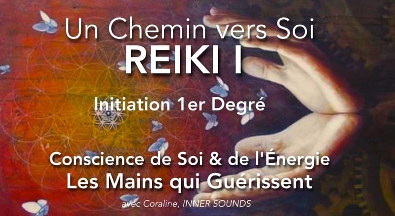Initiation REIKI I - 1er Degré