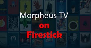 Morpheus TV On Firestick