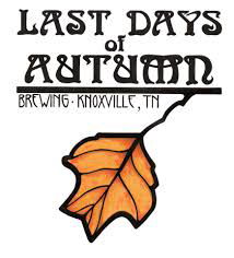 Last Days of Autumn Brewing