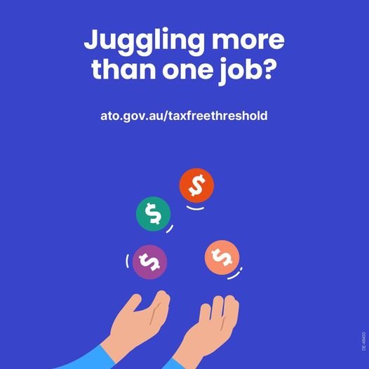 Juggling more than one job? Understand tax-free threshold.