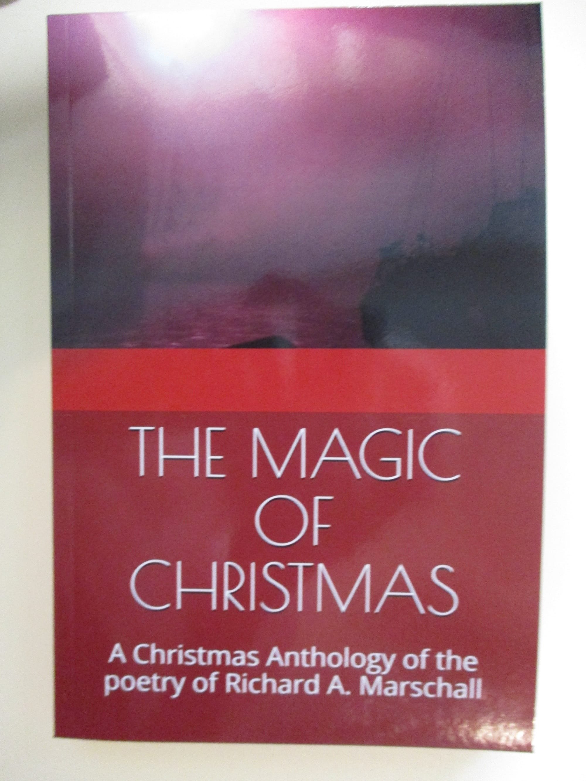 The Magic of Christmas   Book One ...  of the Christmas Poetry trilogy