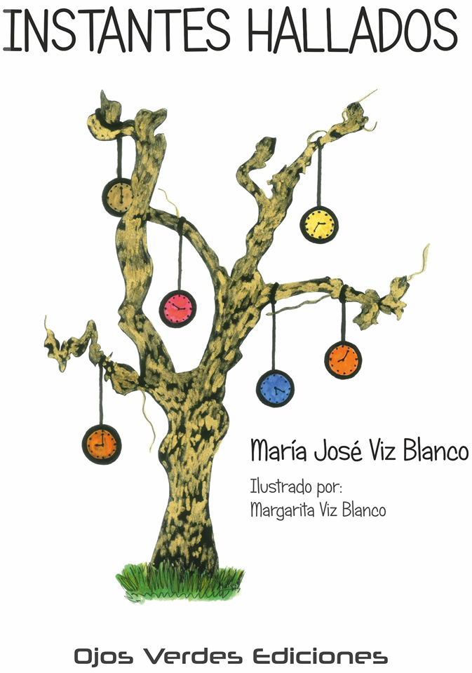 INSTANTES HALLADOS de María José Viz Blanco con ilustraciones de Margarita Viz