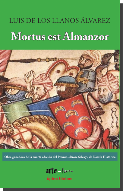 MORTUS EST ALMANZOR de Luis de los Llanos Álvarez