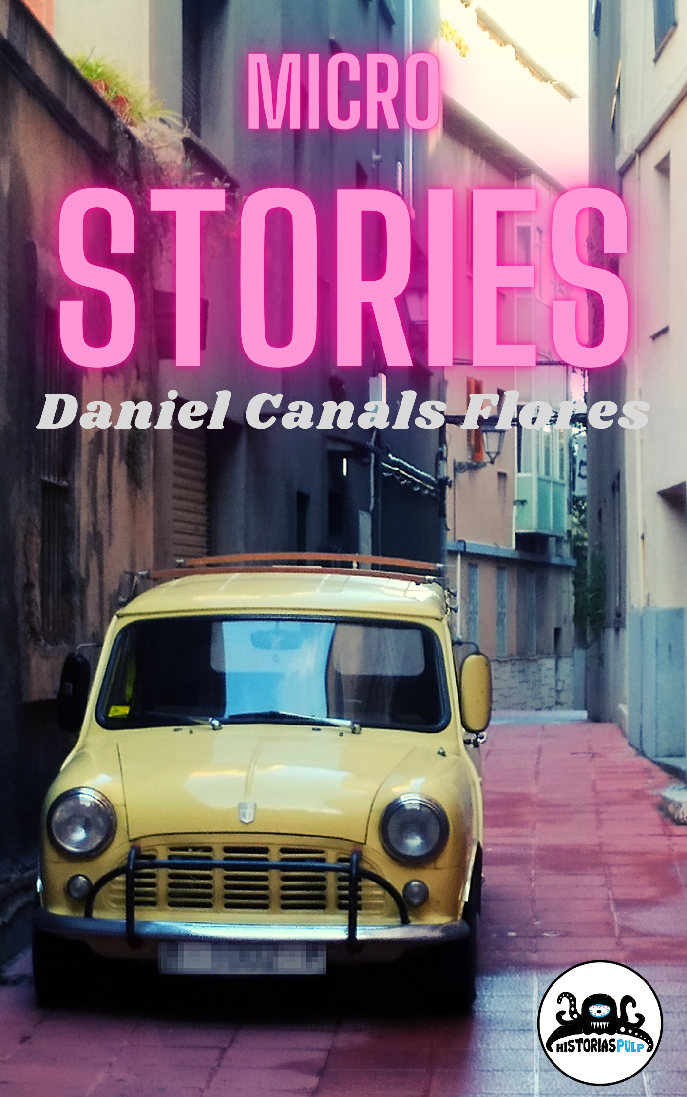 MICRO-STORIES, by Daniel Canals Flores