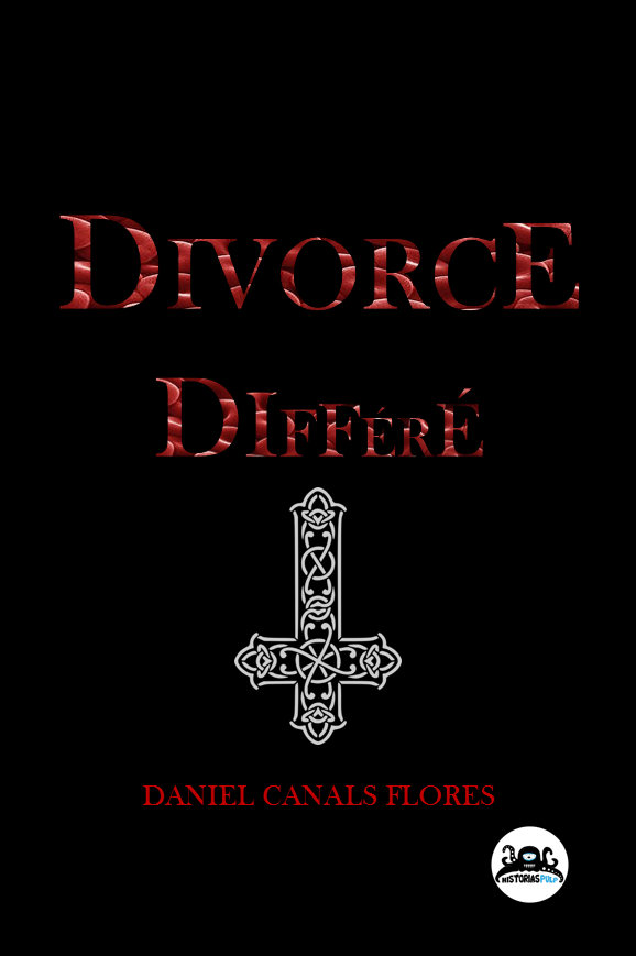 Divorce Différé, de Daniel Canals Flores