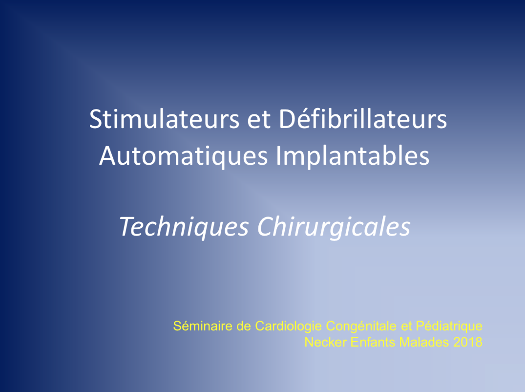 Techniques chirurgicales d'implantation de stimulateurs et défibrillateurs