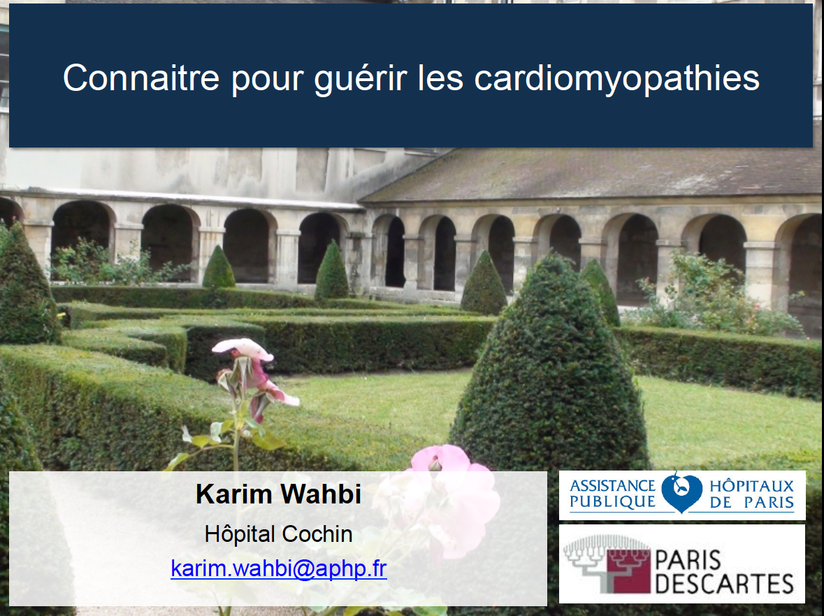 Connaitre pour guérir les cardiomyopathies - Karim Wahbi 2019