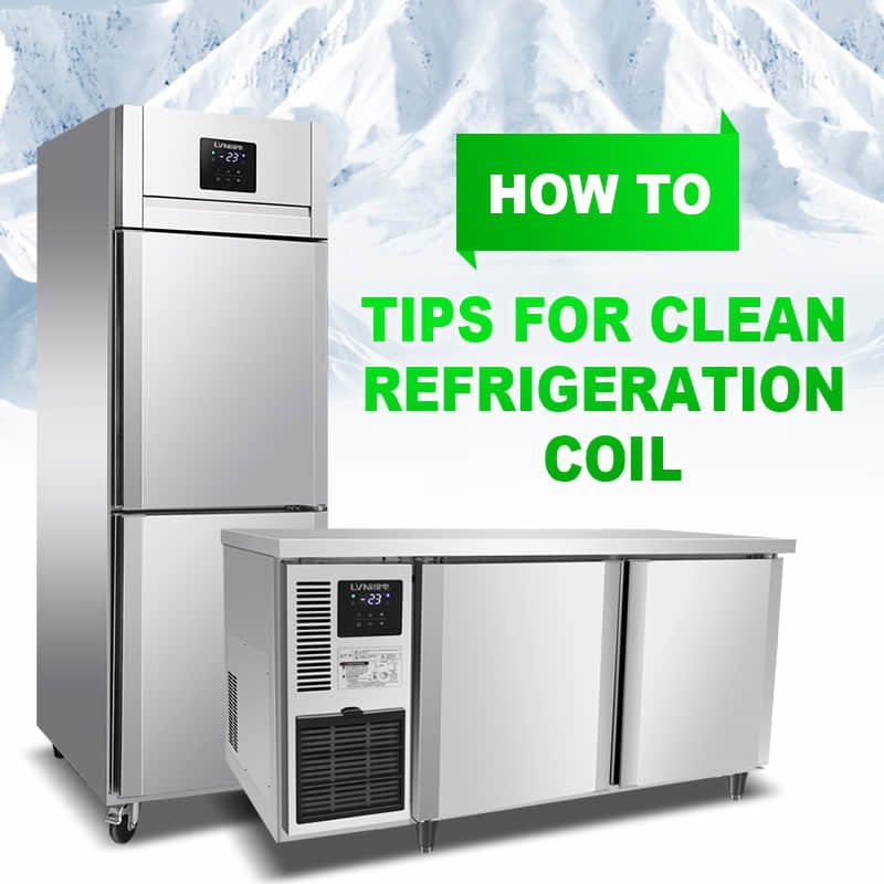 How to Clean Commercial Refrigerator Coils