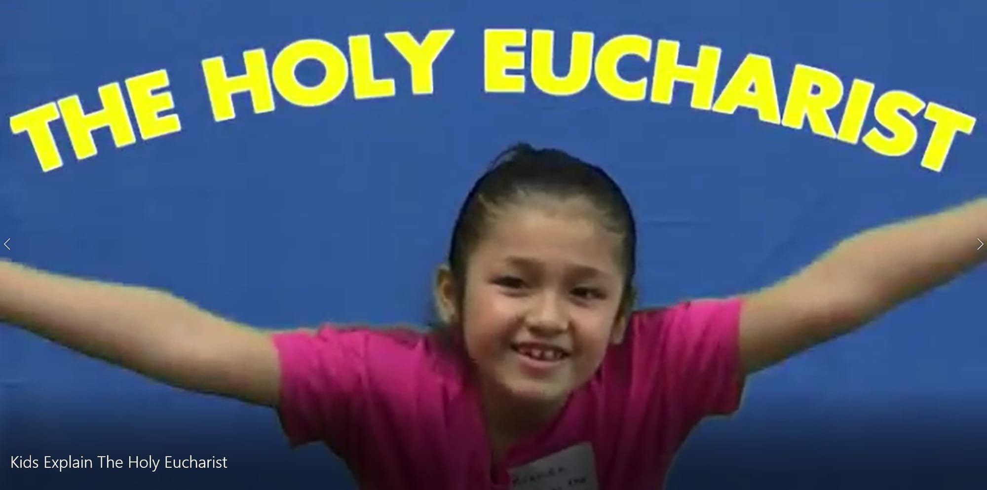Kids explain the Holy Eucharist