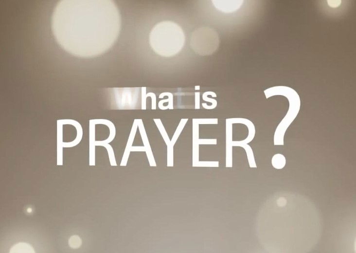 55. What is Prayer?