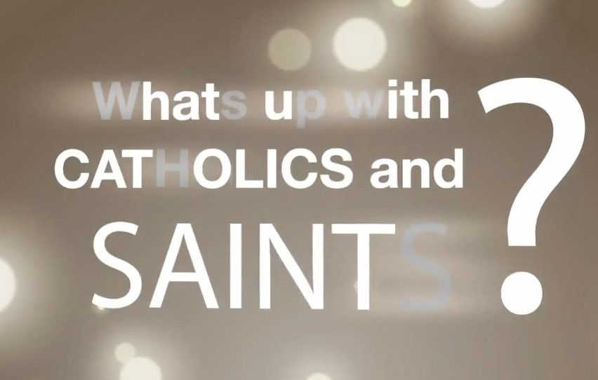 32. What's Up with Catholics and Saints?