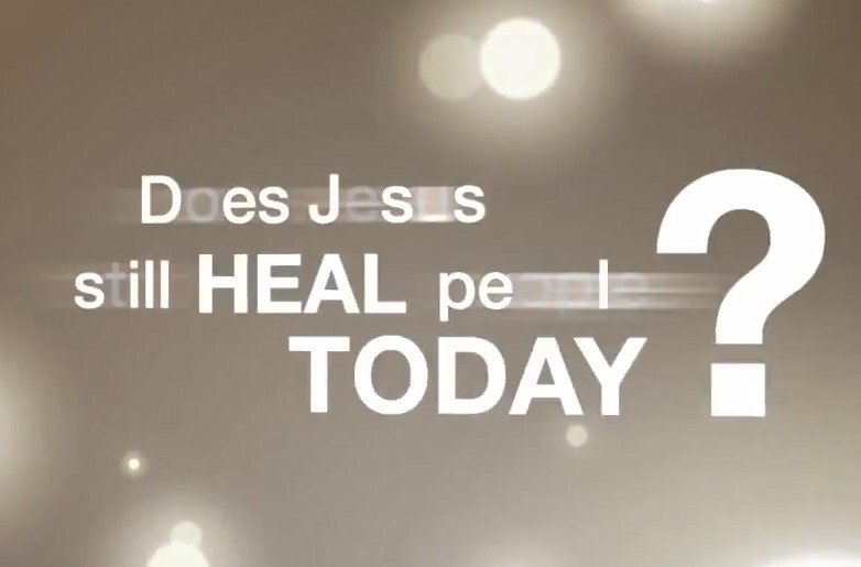 20. Does Jesus Still Heal People?