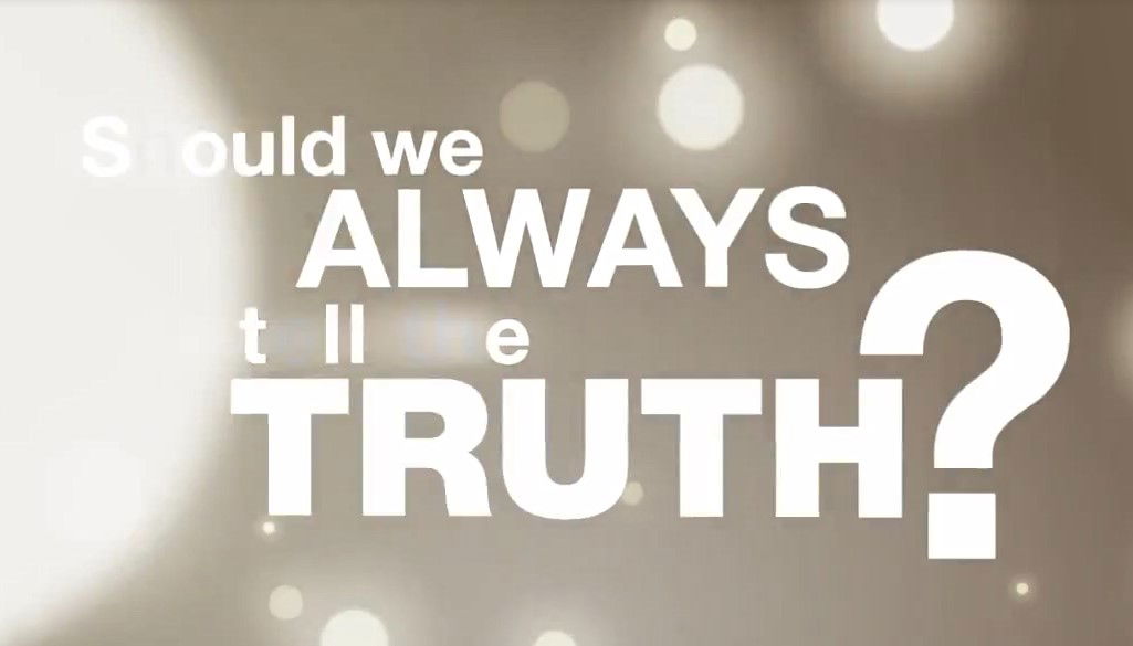53. Should We Always Tell the Truth?