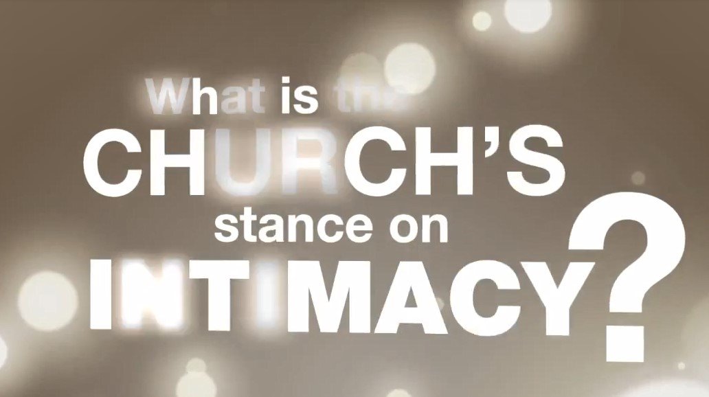 52. What's the Church's Stance on Intimacy?