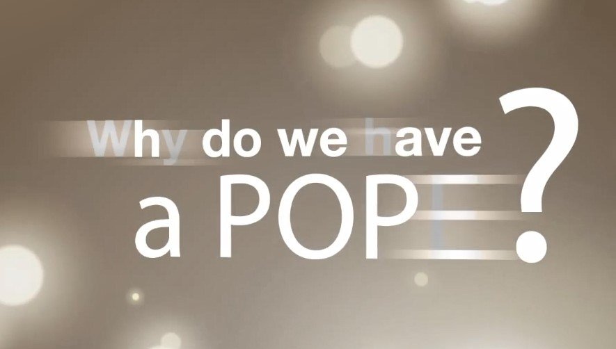 25. Why Do We Have a Pope?