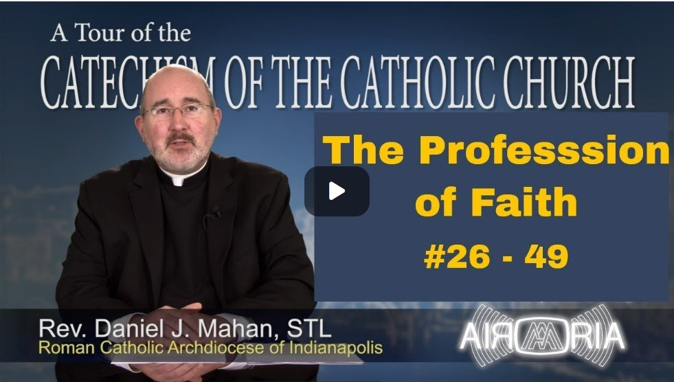 Catechism Tour #2 - The Profession of Faith