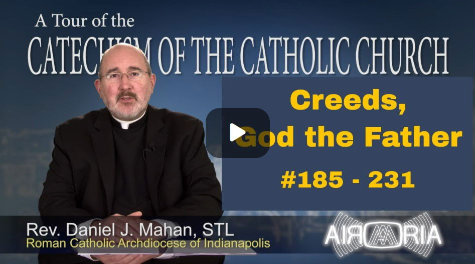 Catechism Tour #7 - Creeds, God the Father