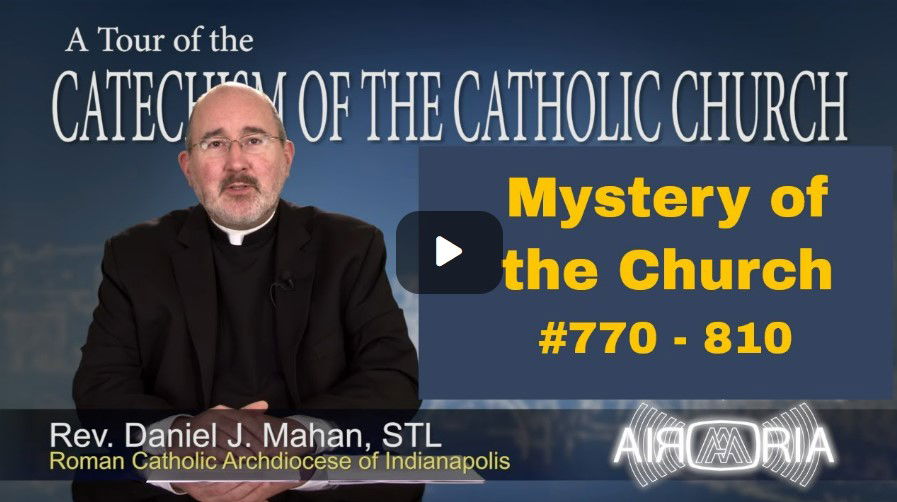 Catechism Tour #22 - Mystery of the Church