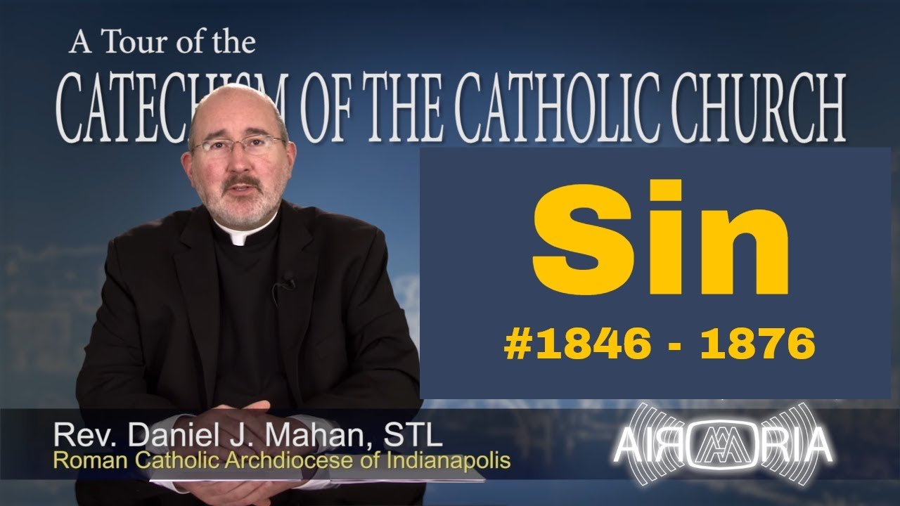 Catechism Tour #67 - Sin