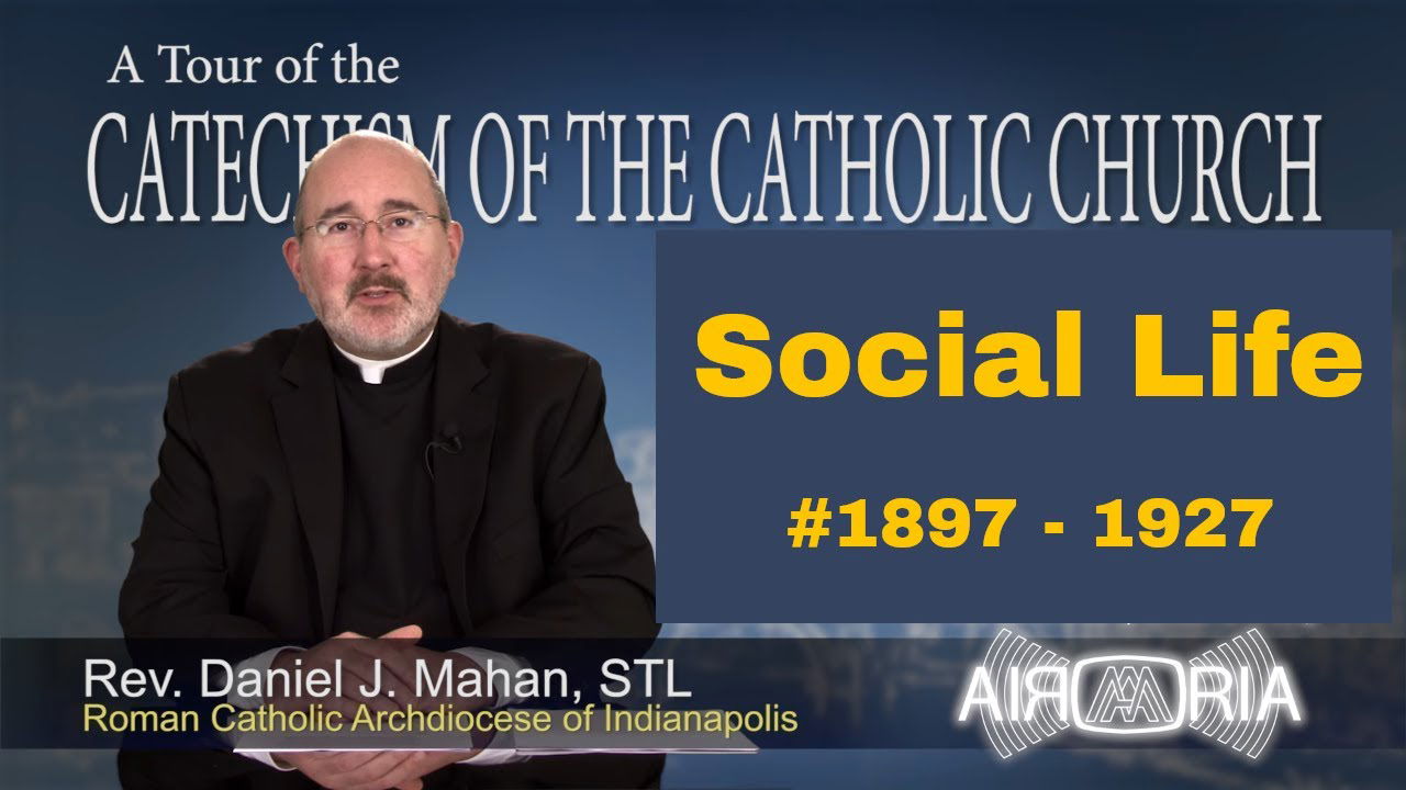 Catechism Tour #69 - Social Life