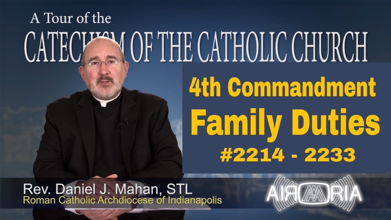 Catechism Tour #82 - 4th Commandment - Family Duties