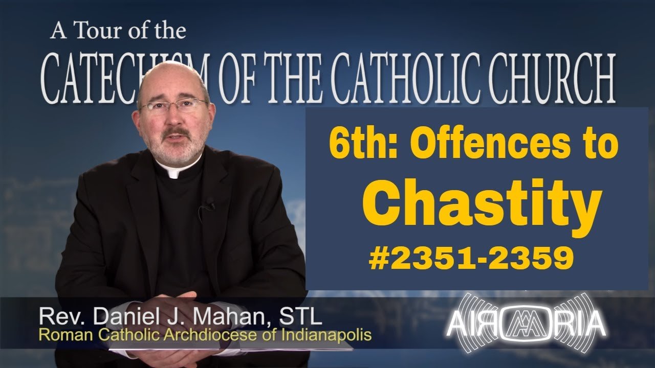 Catechism Tour #88 - 6th Commandment - Offenses to Chastity