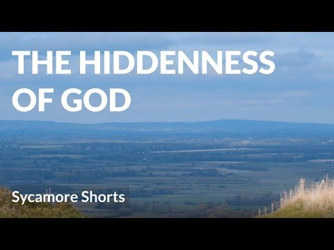 [3A] The hiddenness of God