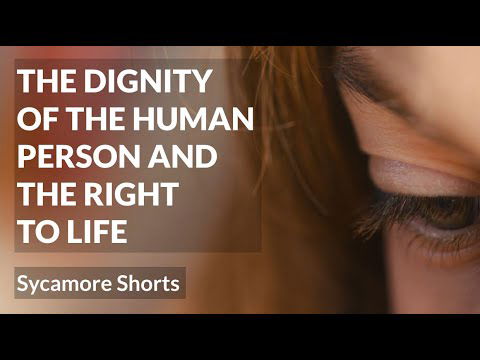 [18A] The dignity of the human person and the right to life