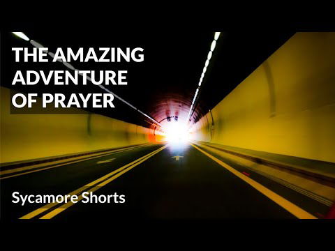 [19A] The amazing adventure of prayer