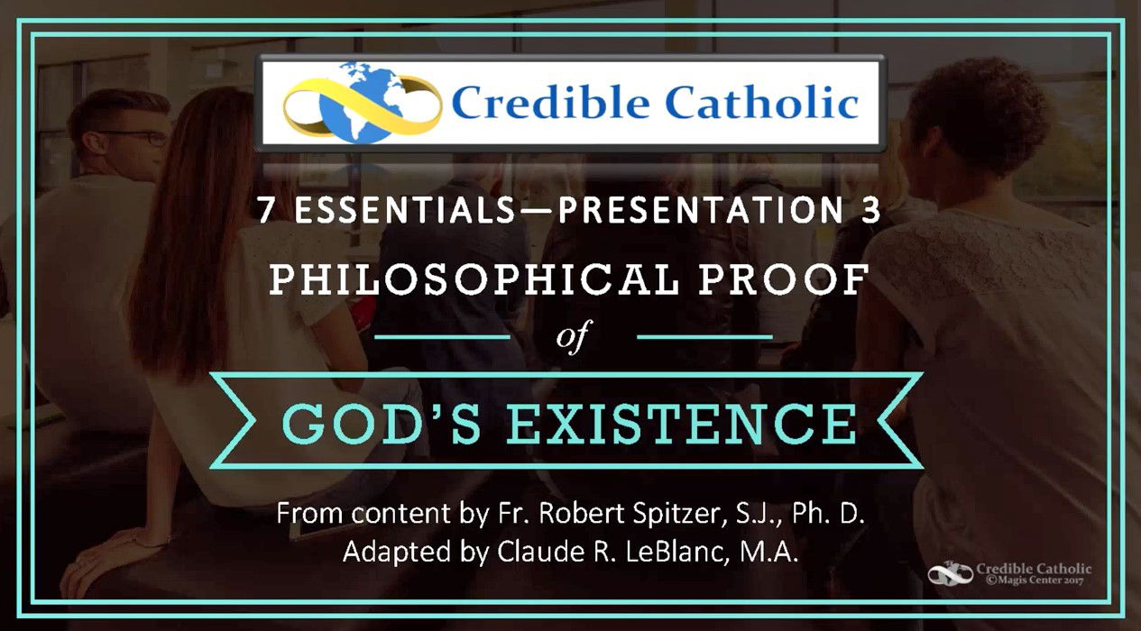 Essential 3—PHILOSOPHICAL PROOF OF GOD’S EXISTENCE (1)- God's Existence