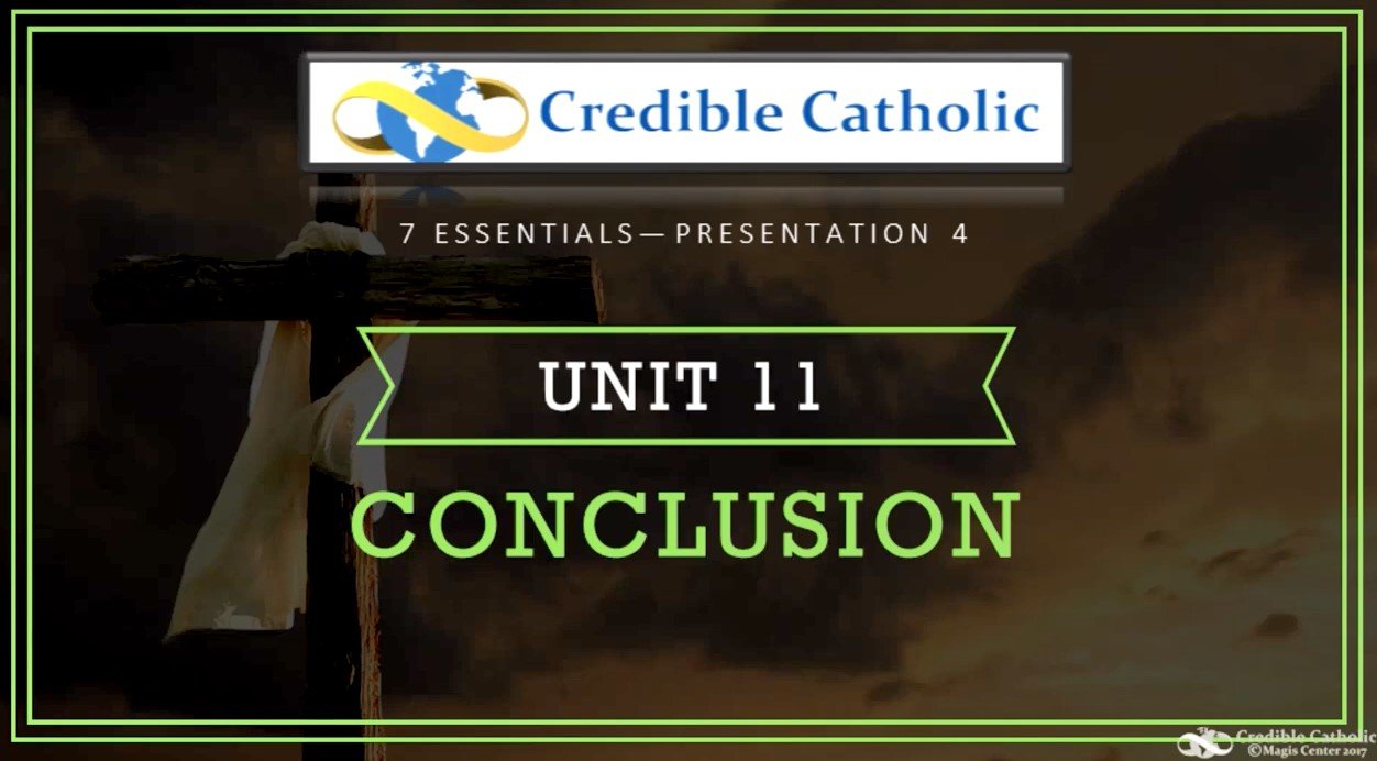 Essential 4—PROOF OF JESUS’ RESURRECTION AND DIVINITY (11)- Conclusion
