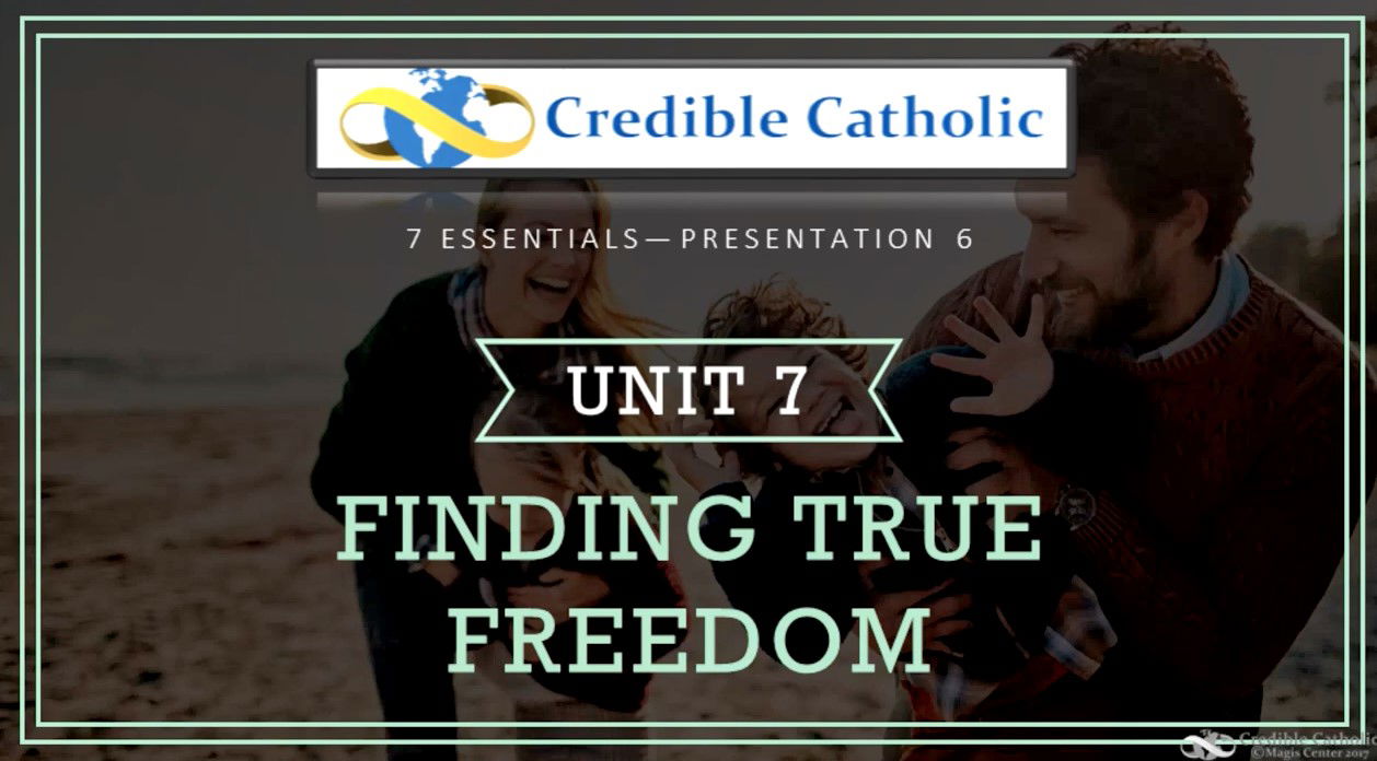 Essential 6—TRUE HAPPINESS (7)- Finding True Freedom