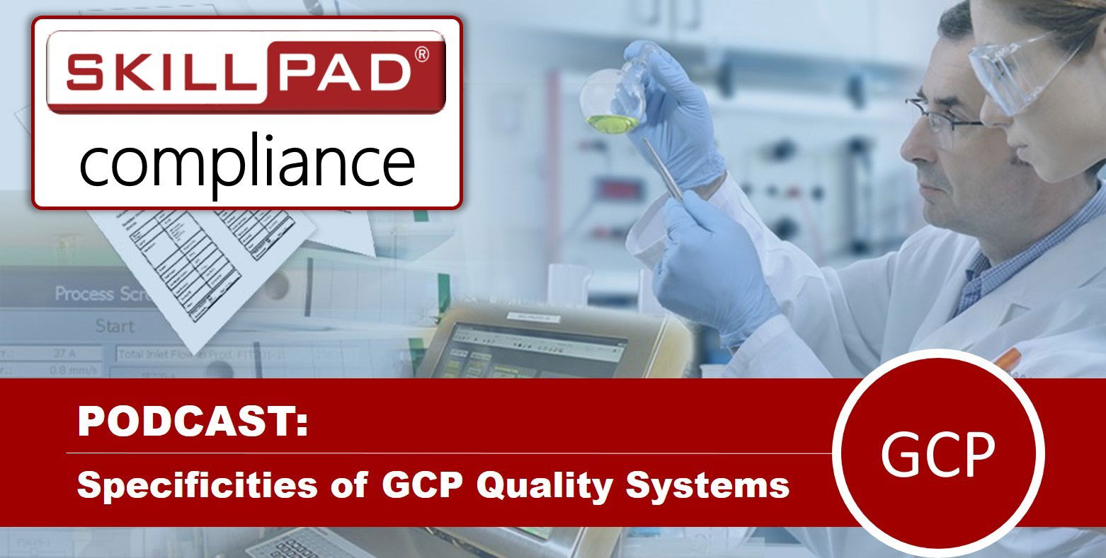 Specificities of GCP Quality Systems