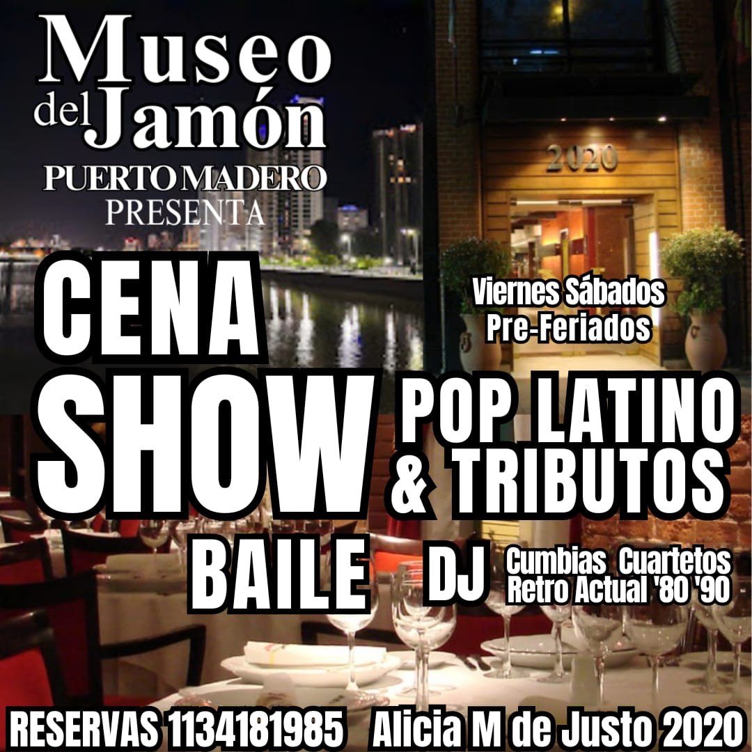 CENA SHOW MUSICAL LATINO TRIBUTOS y DJ en PUERTO MADERO