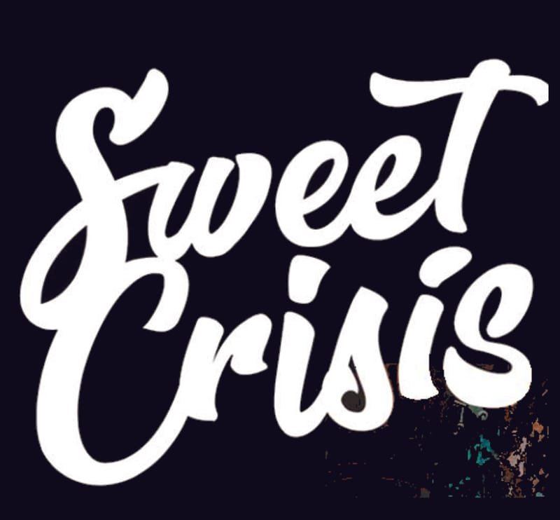 SWEET CRISIS  & Trident Waters with Powerhouse