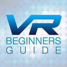 A Beginner's Guide to Virtual Reality 2021