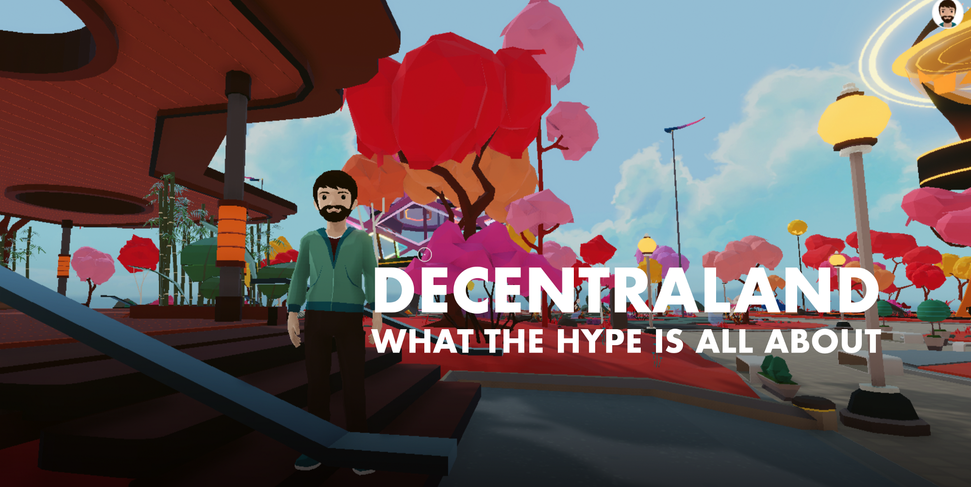 Here's what I discovered after spending a day in Decentraland