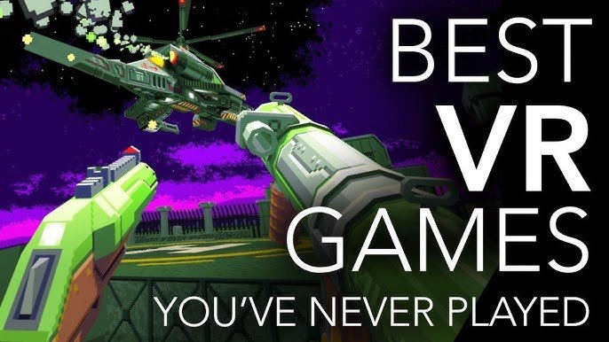 14 VR Games That Are a Must-Play for Any VR Fan